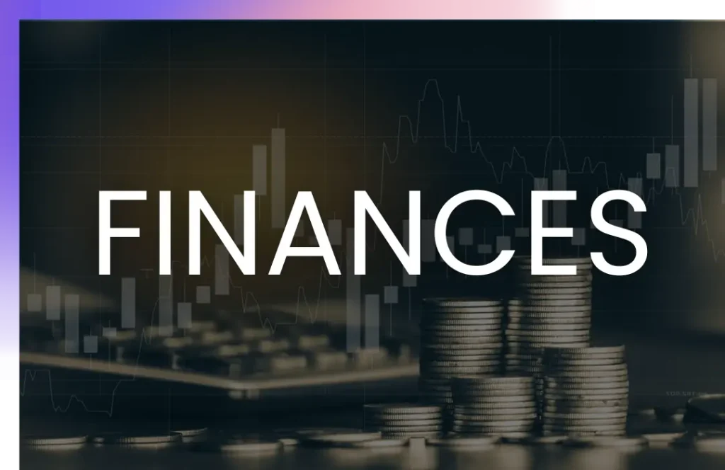 Stacks of coins and a financial chart overlay form the background, with the word "FINANCES" prominently displayed in bold white letters.